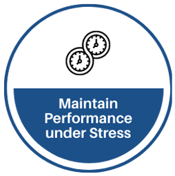 maintain performance under stress